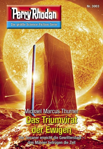 Перри Родан Книга 3003: Das Triumvirat der Ewigen (Триумвират Вечных)