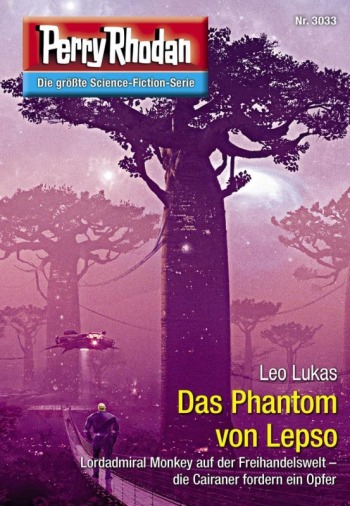 Перри Родан Книга 3033: Das Phantom von Lepso (Призрак Лепсо)