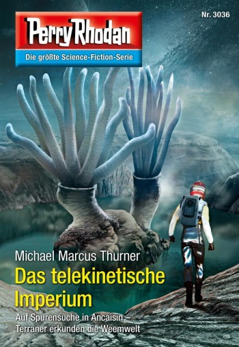 Перри Родан Книга 3036: Das telekinetische Imperium (Телекинетическая Империя)